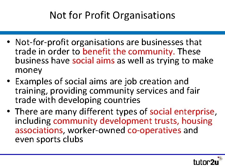 Not for Profit Organisations • Not-for-profit organisations are businesses that trade in order to Not for Profit Organisations • Not-for-profit organisations are businesses that trade in order to