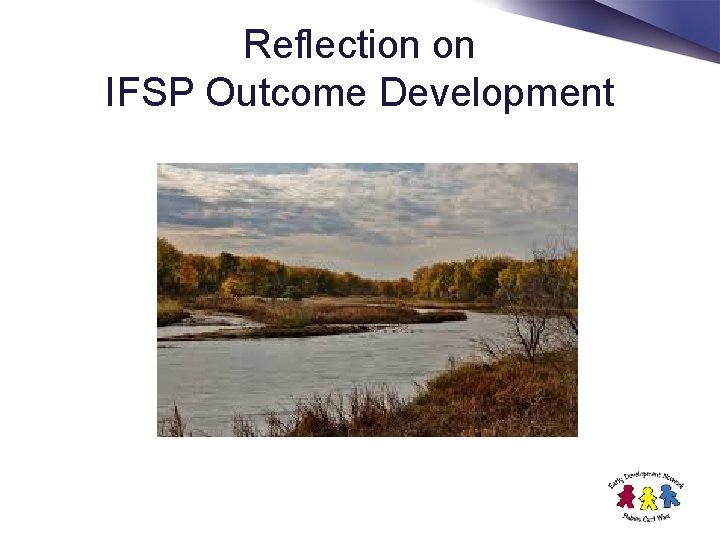 Reflection on IFSP Outcome Development 