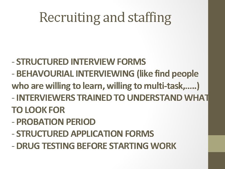 Recruiting and staffing - STRUCTURED INTERVIEW FORMS - BEHAVOURIAL INTERVIEWING (like find people who