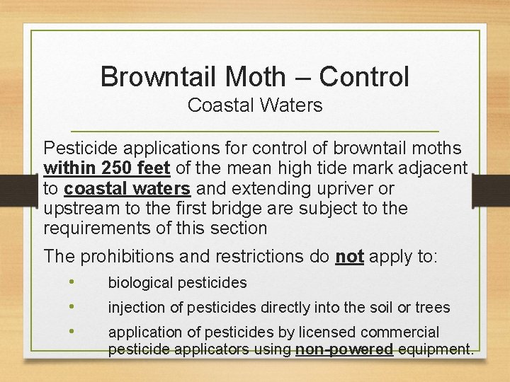 Browntail Moth – Control Coastal Waters Pesticide applications for control of browntail moths within