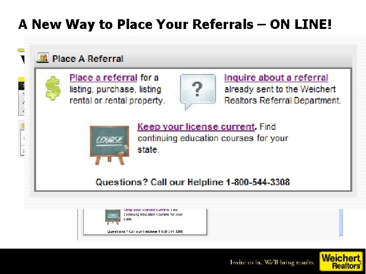 A New Way to Place Your Referrals – ON LINE! 