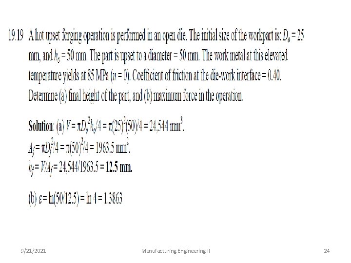 9/21/2021 Manufacturing Engineering II 24 