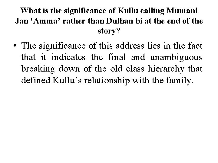 What is the significance of Kullu calling Mumani Jan ‘Amma’ rather than Dulhan bi