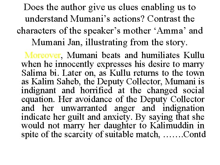 Does the author give us clues enabling us to understand Mumani’s actions? Contrast the