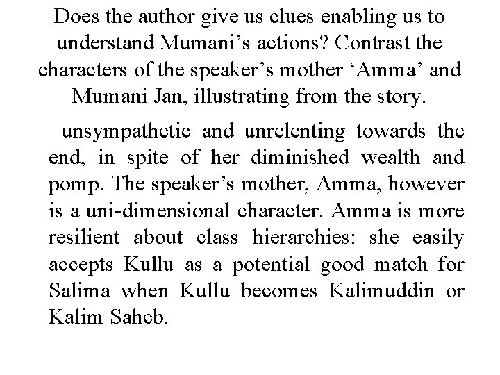 Does the author give us clues enabling us to understand Mumani’s actions? Contrast the