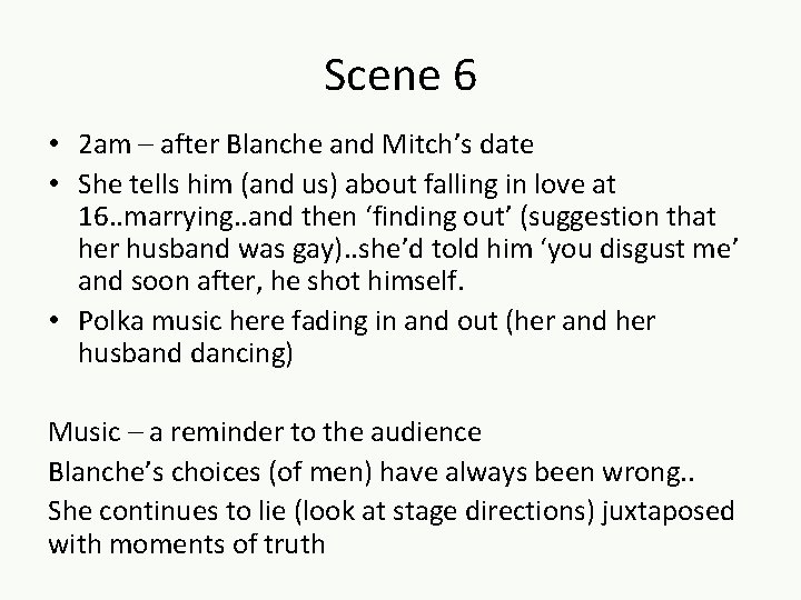 Scene 6 • 2 am – after Blanche and Mitch’s date • She tells