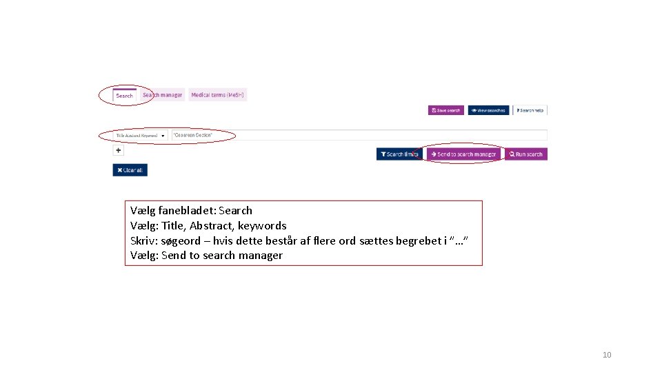 Fritekstsøgning Vælg fanebladet: Search Vælg: Title, Abstract, keywords Skriv: søgeord – hvis dette består