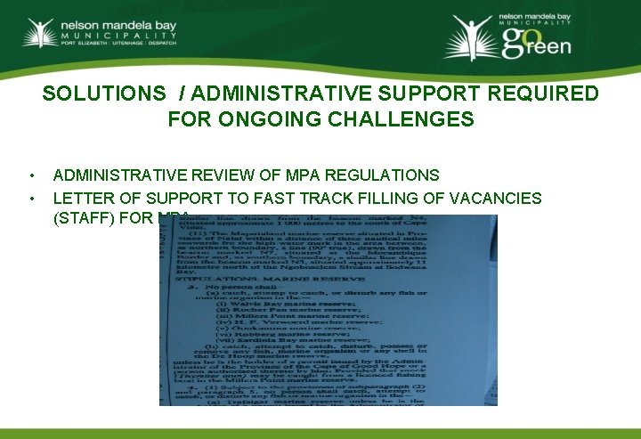 SOLUTIONS / ADMINISTRATIVE SUPPORT REQUIRED FOR ONGOING CHALLENGES • • ADMINISTRATIVE REVIEW OF MPA