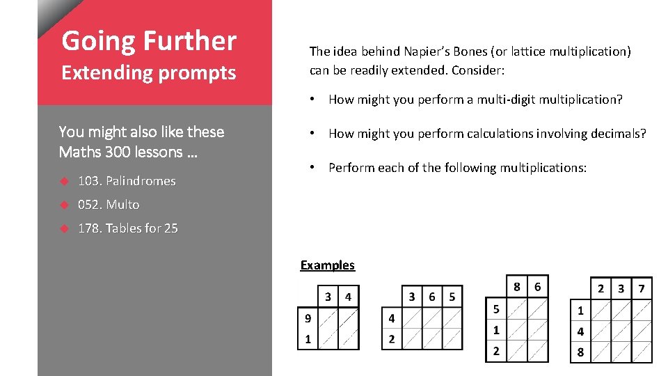 Going Further Extending prompts The idea behind Napier’s Bones (or lattice multiplication) can be