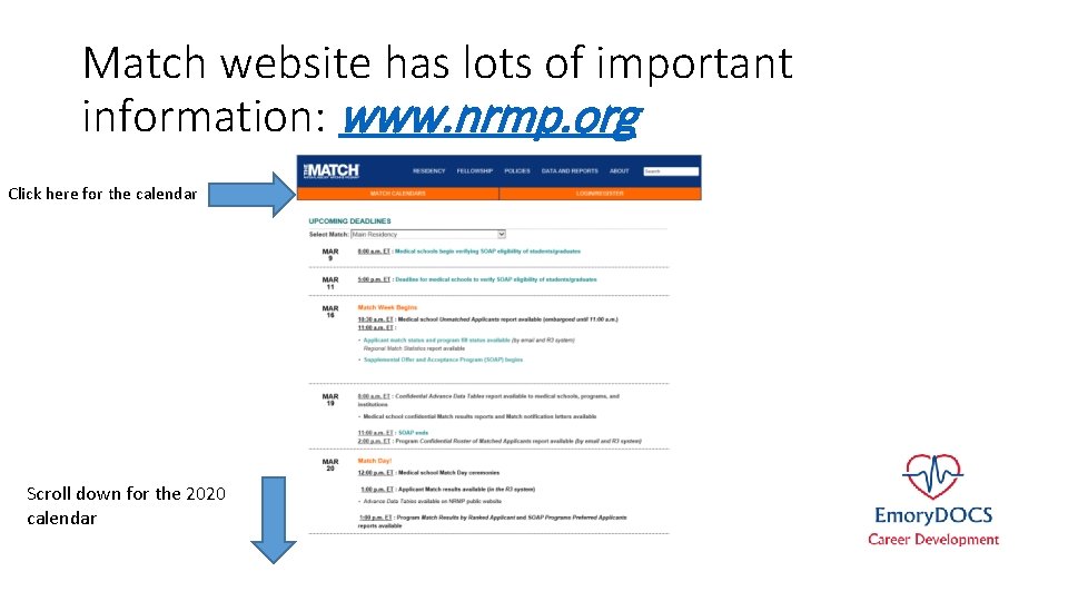 Match website has lots of important information: www. nrmp. org Click here for the