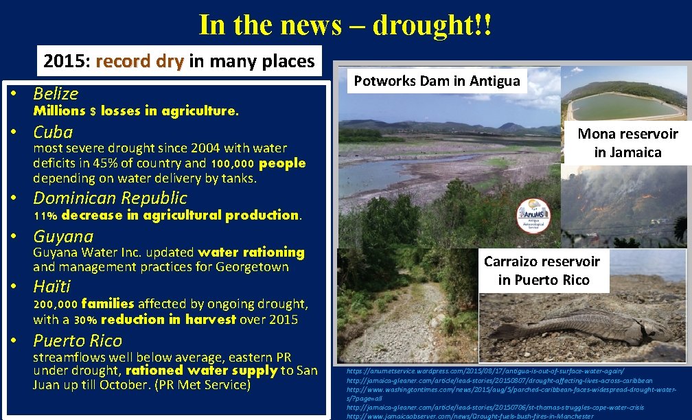 In the news – drought!! 2015: record dry in many places • Belize Potworks