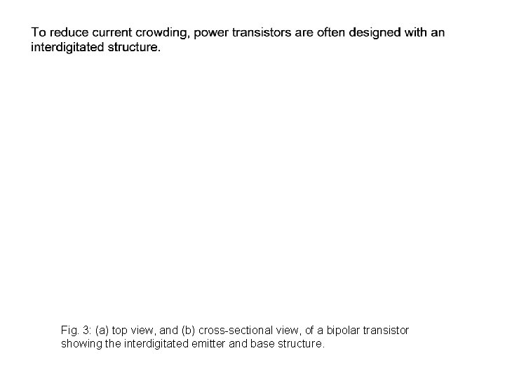 Fig. 3: (a) top view, and (b) cross-sectional view, of a bipolar transistor showing