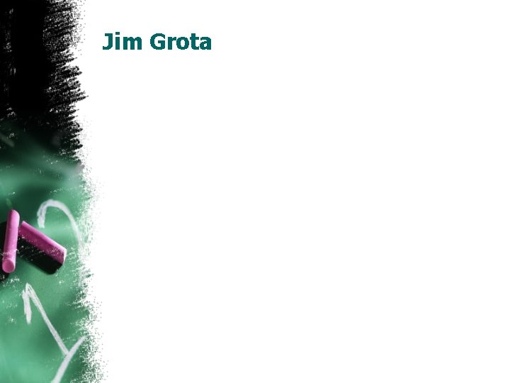 Jim Grota 