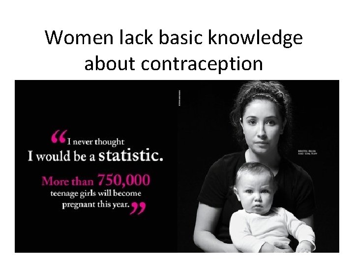 Women lack basic knowledge about contraception Women lack basic knowledge about contraception