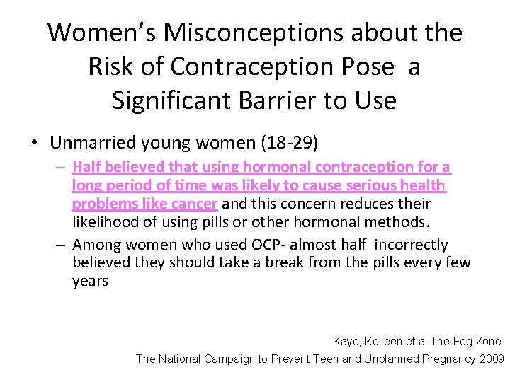Women’s Misconceptions about the Risk of Contraception Pose a Significant Barrier to Use • Women’s Misconceptions about the Risk of Contraception Pose a Significant Barrier to Use •