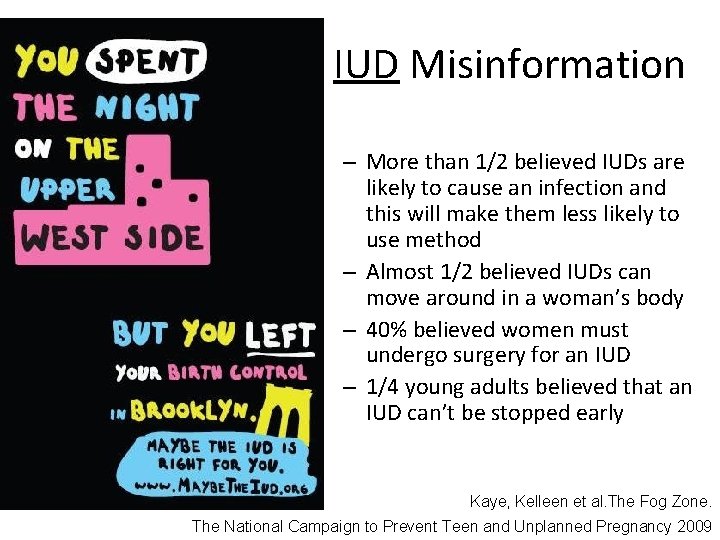IUD Misinformation – More than 1/2 believed IUDs are likely to cause an infection IUD Misinformation – More than 1/2 believed IUDs are likely to cause an infection