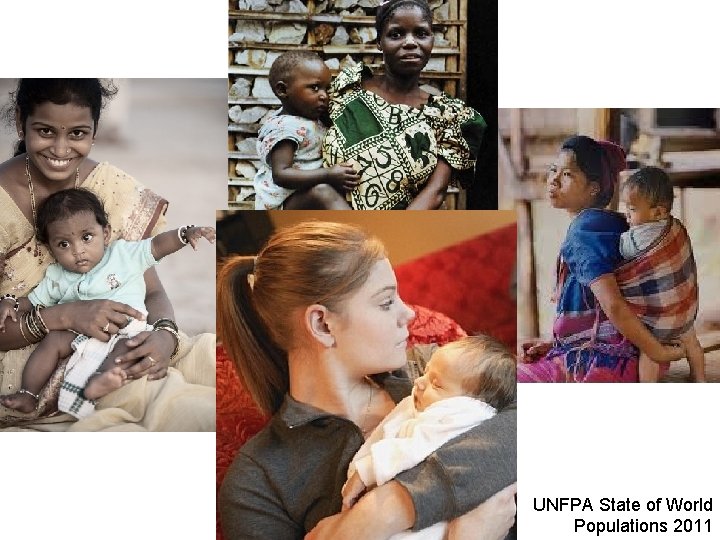 UNFPA State of World Populations 2011 UNFPA State of World Populations 2011