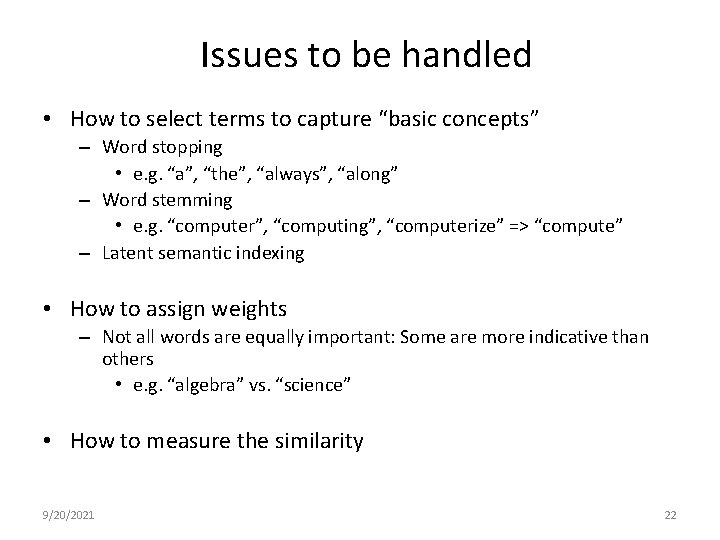 Issues to be handled • How to select terms to capture “basic concepts” –