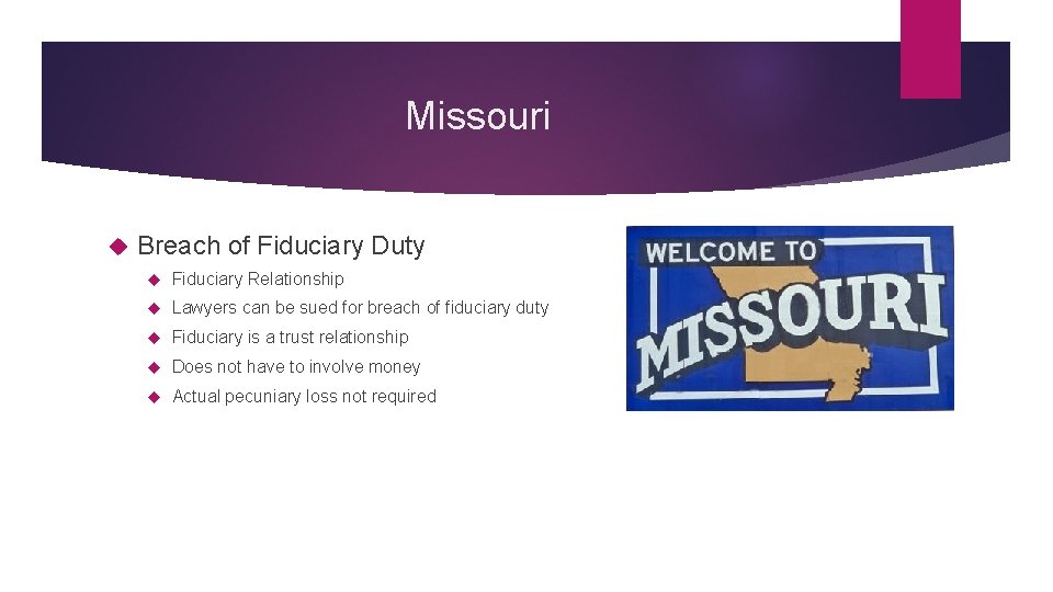 Missouri Breach of Fiduciary Duty Fiduciary Relationship Lawyers can be sued for breach of