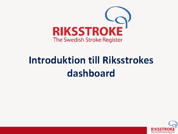 Introduktion till Riksstrokes dashboard 