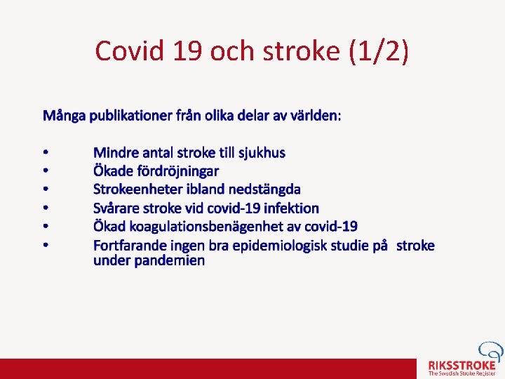 Covid 19 och stroke (1/2) 