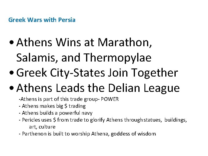 Greek Wars with Persia • Athens Wins at Marathon, Salamis, and Thermopylae • Greek