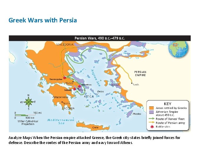 Greek Wars with Persia Analyze Maps When the Persian empire attacked Greece, the Greek