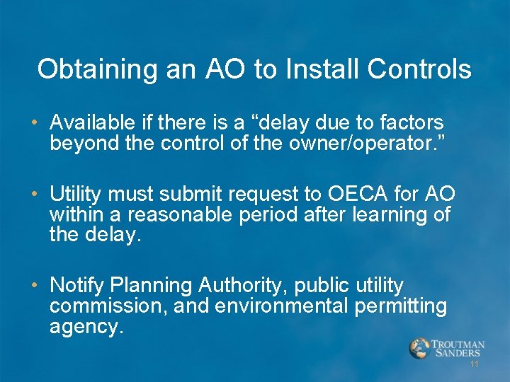Obtaining an AO to Install Controls • Available if there is a “delay due