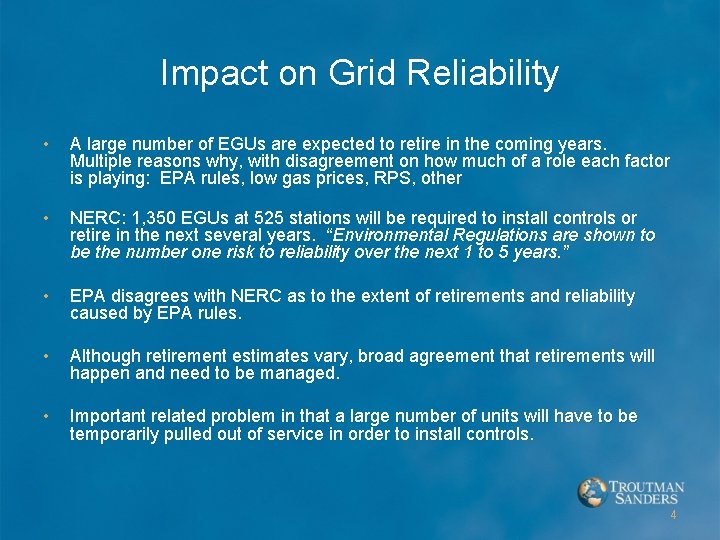 Impact on Grid Reliability • A large number of EGUs are expected to retire