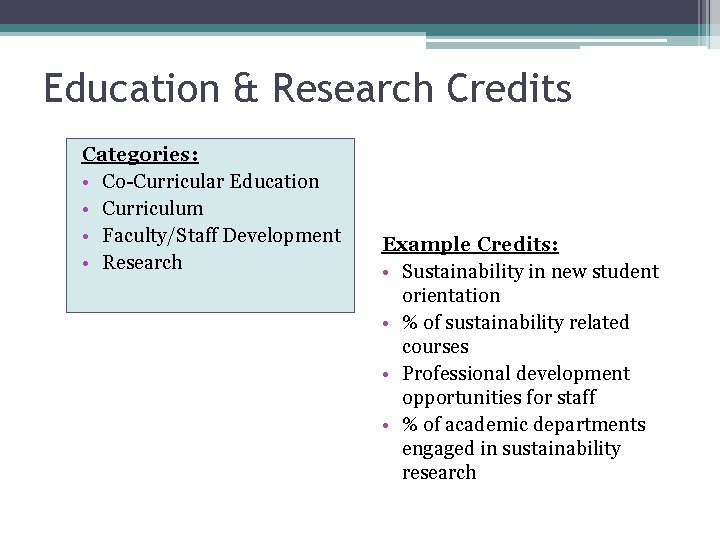 Education & Research Credits Categories: • Co-Curricular Education • Curriculum • Faculty/Staff Development •