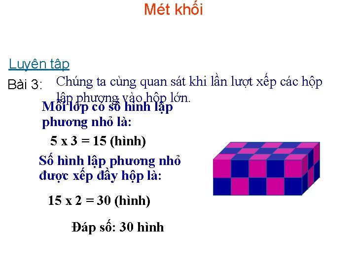 Mét khối Luyện tập Bài 3: Chúng ta cùng quan sát khi lần lượt