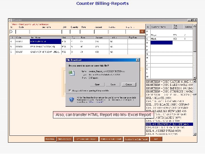 Counter Billing-Reports Also, can transfer HTML Report into Ms- Excel Report 