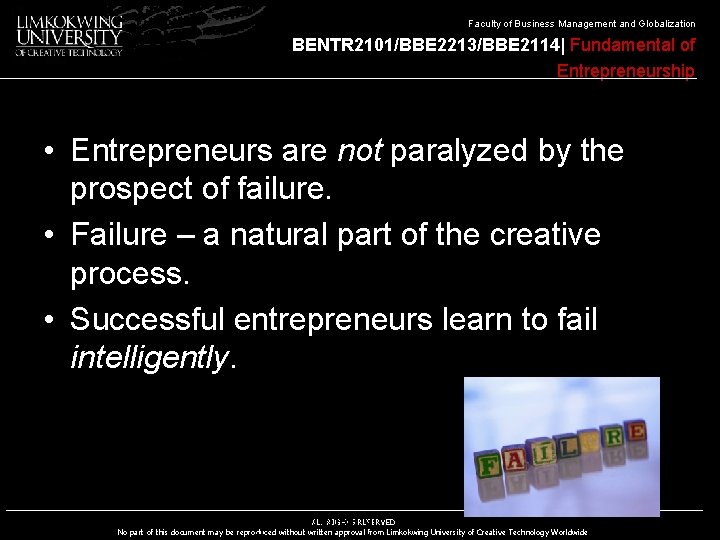 Faculty of Business Management and Globalization BENTR 2101/BBE 2213/BBE 2114| Fundamental of Entrepreneurship •