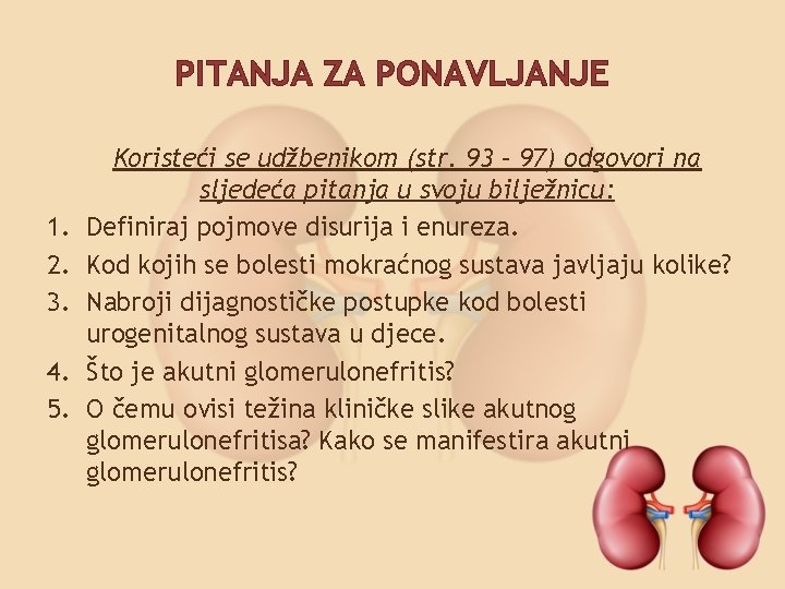 PITANJA ZA PONAVLJANJE 1. 2. 3. 4. 5. Koristeći se udžbenikom (str. 93 –