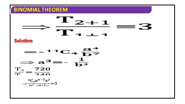 BINOMIAL THEOREM Solution 