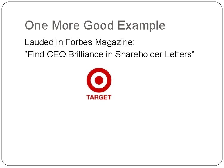 One More Good Example Lauded in Forbes Magazine: “Find CEO Brilliance in Shareholder Letters”