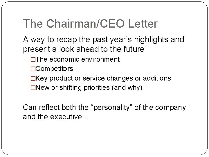 The Chairman/CEO Letter A way to recap the past year’s highlights and present a