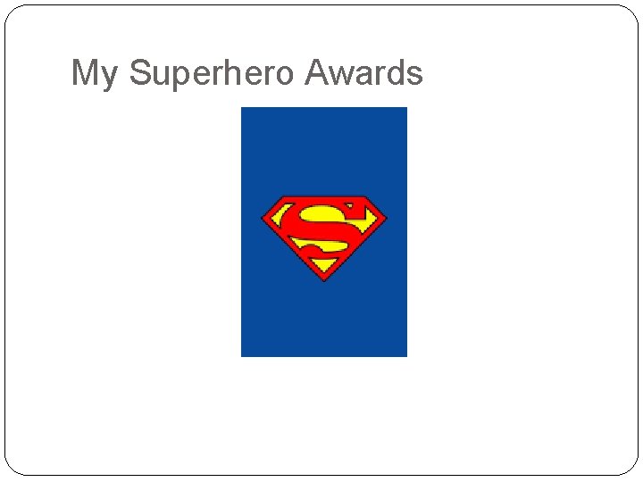 My Superhero Awards 