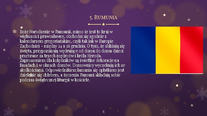 5. Rumunia ❄ Boże Narodzenie w Rumunii, mimo że jest to kraj w większości