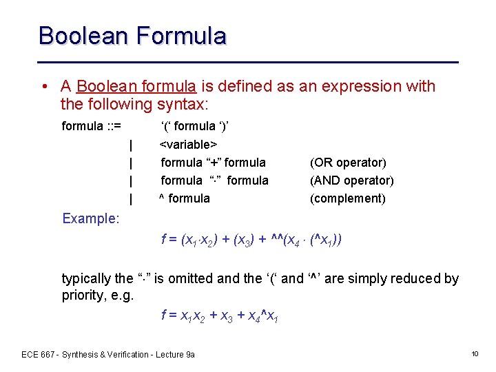 Boolean Formula • A Boolean formula is defined as an expression with the following