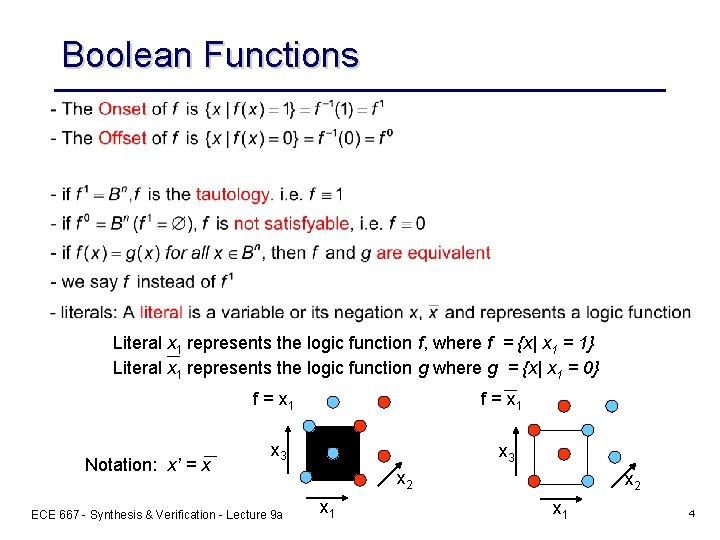 Boolean Functions Literal x 1 represents the logic function f, where f = {x|