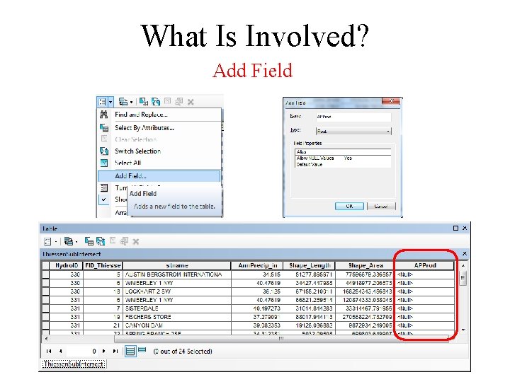 What Is Involved? Add Field 