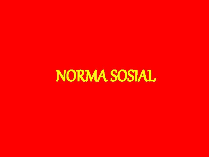 NORMA SOSIAL 