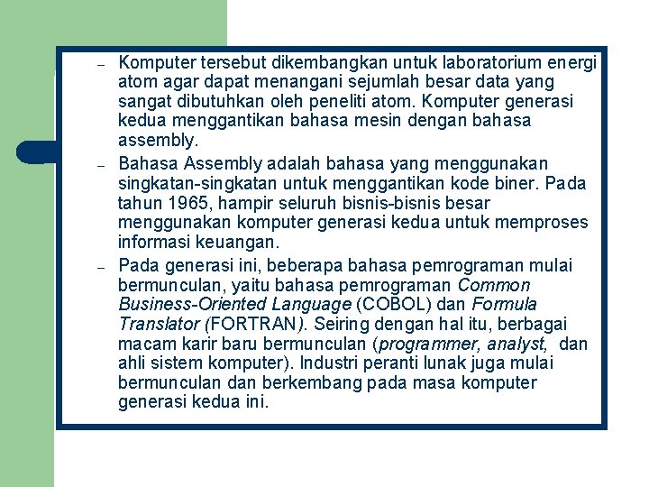 – – – Komputer tersebut dikembangkan untuk laboratorium energi atom agar dapat menangani sejumlah