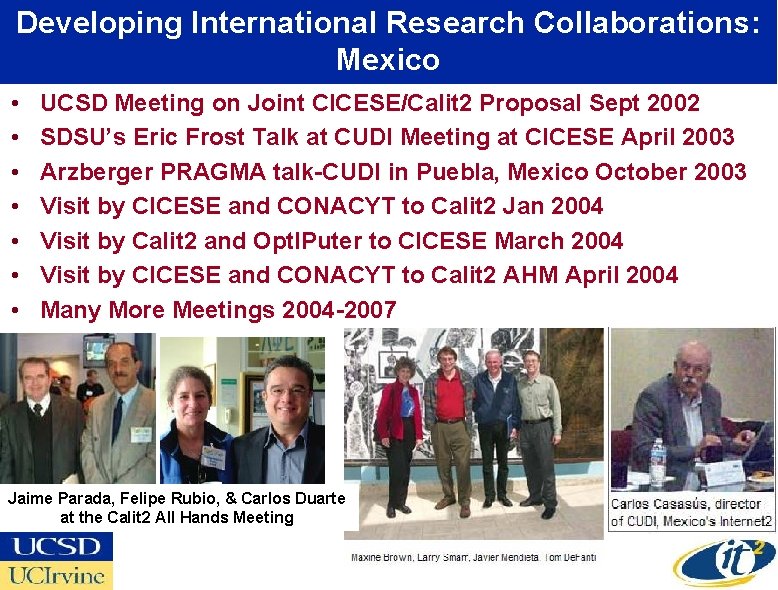 Developing International Research Collaborations: Mexico • • UCSD Meeting on Joint CICESE/Calit 2 Proposal