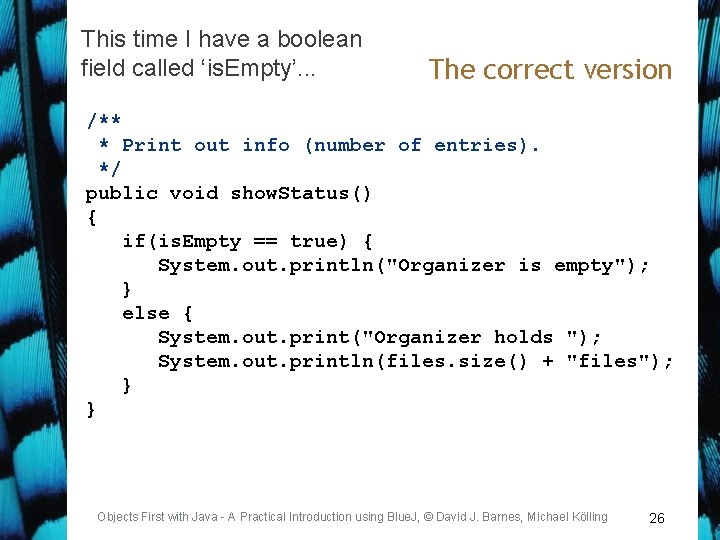 This time I have a boolean field called ‘is. Empty’. . . The correct