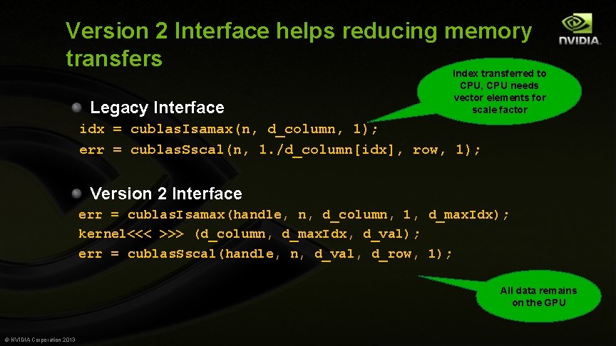 Version 2 Interface helps reducing memory transfers Index transferred to Legacy Interface CPU, CPU