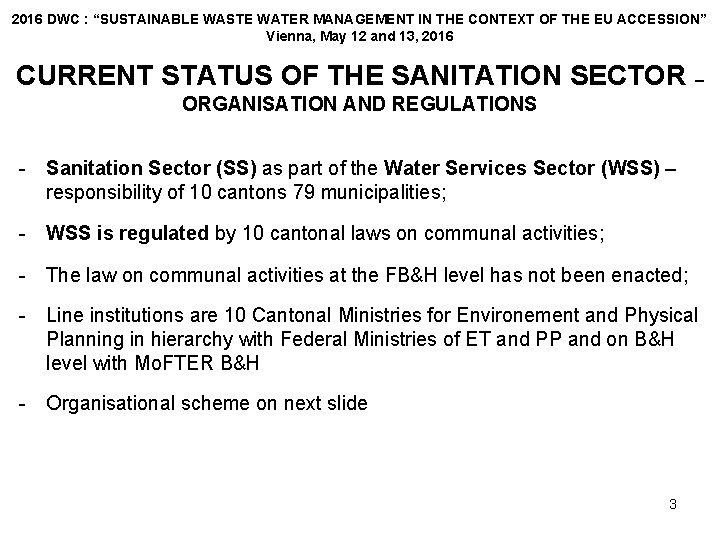 2016 DW CONFERENCE SUSTAINABLE WASTE WATER MANAGEMENT IN