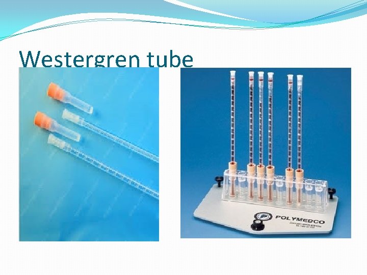 Westergren tube 