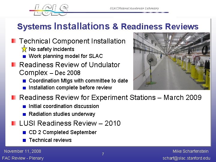 SLAC National Accelerator Laboratory Systems Installations & Readiness Reviews Technical Component Installation No safety